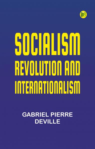 Socialism Revolution and Internationalism