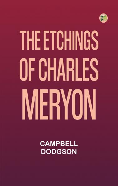 The Etchings of Charles Meryon