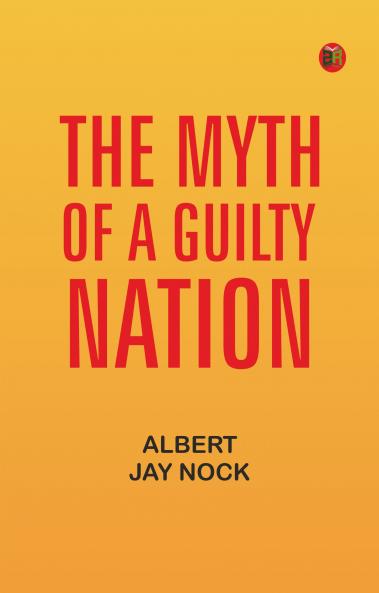 The Myth of a Guilty Nation