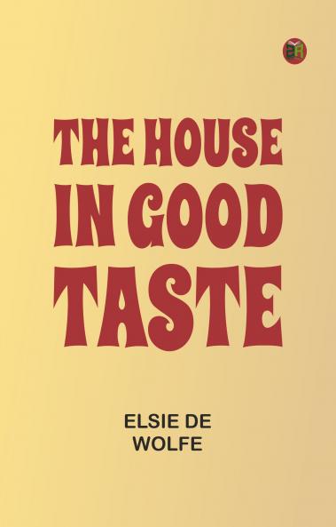 The House in Good Taste