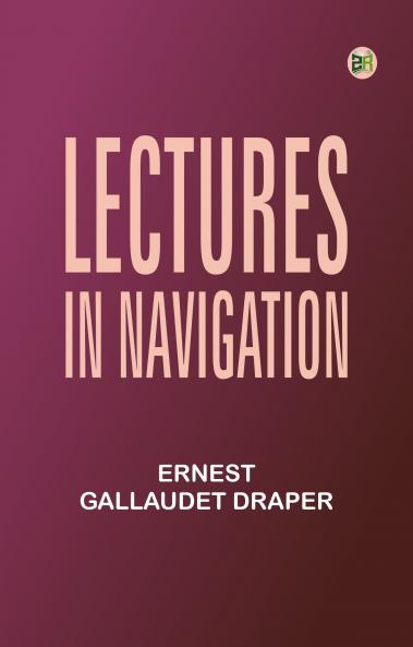 Lectures in Navigation