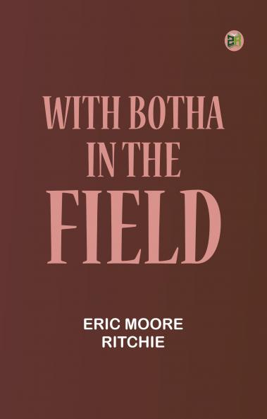 With Botha in the Field