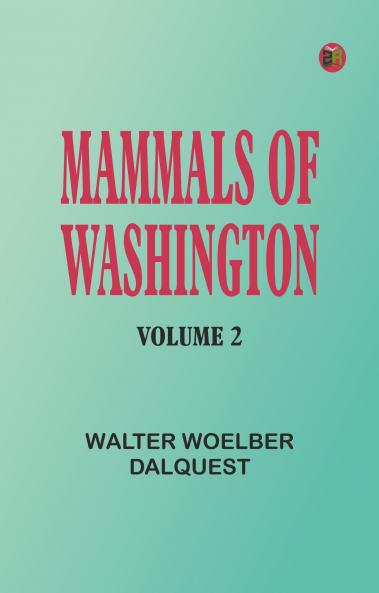 Mammals of Washington Volume 2