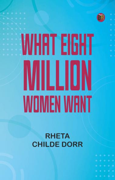 What eight million women want