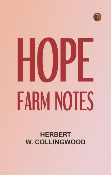 Hope Farm Notes