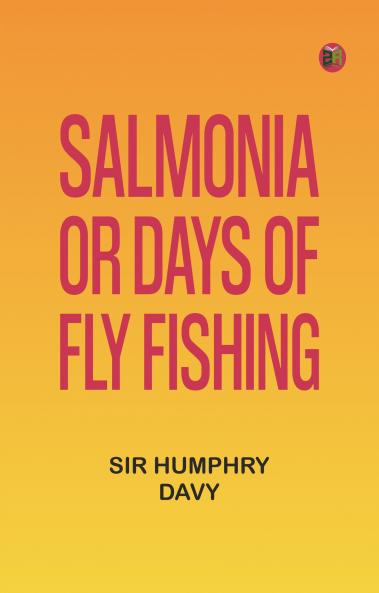 Salmonia; Or Days of Fly Fishing