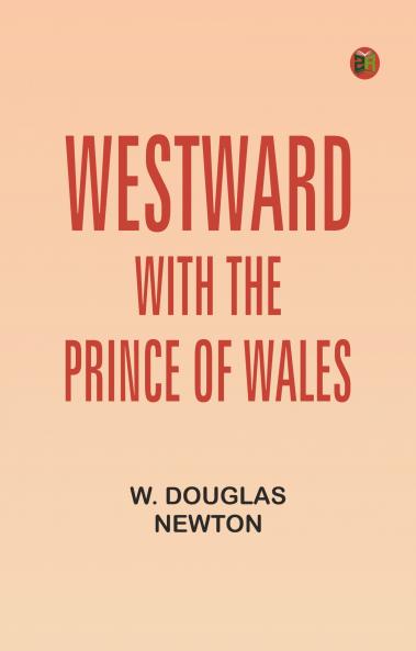 Westward with the Prince of Wales