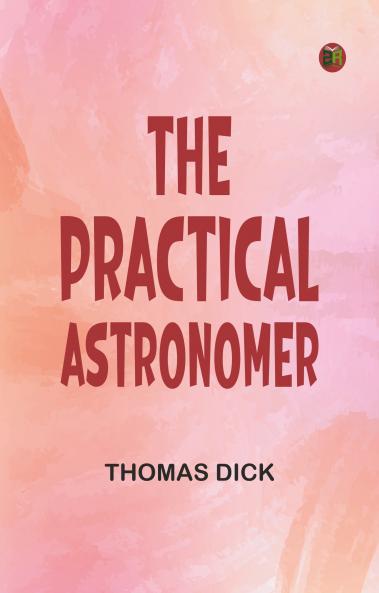 The Practical Astronomer