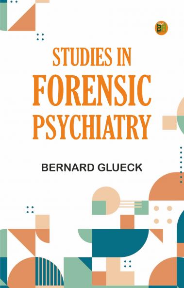 Studies in Forensic Psychiatry