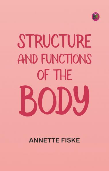 Structure and Functions of the Body