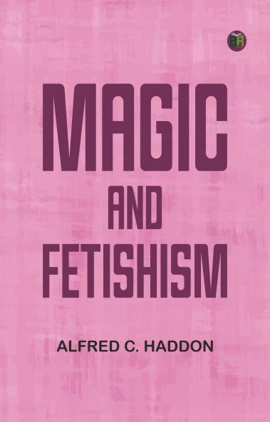 Magic and Fetishism