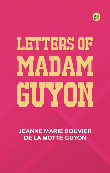 Letters of Madam Guyon