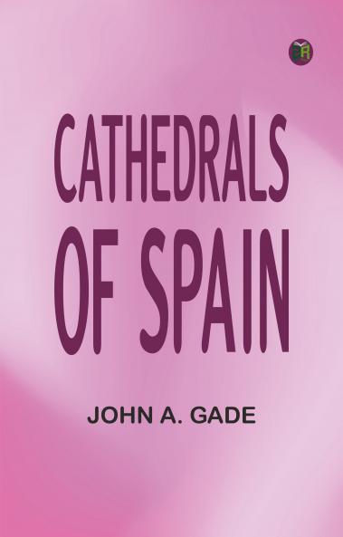 Cathedrals of Spain