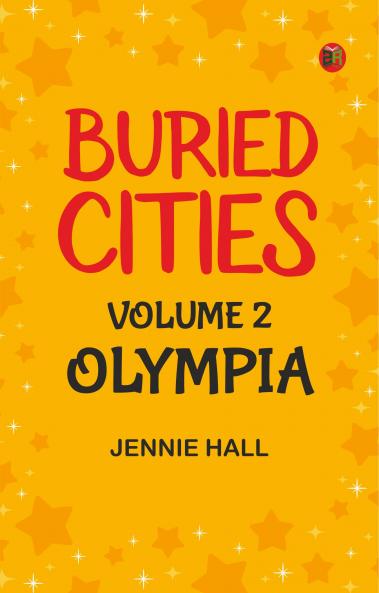 Buried Cities Volume 2: Olympia