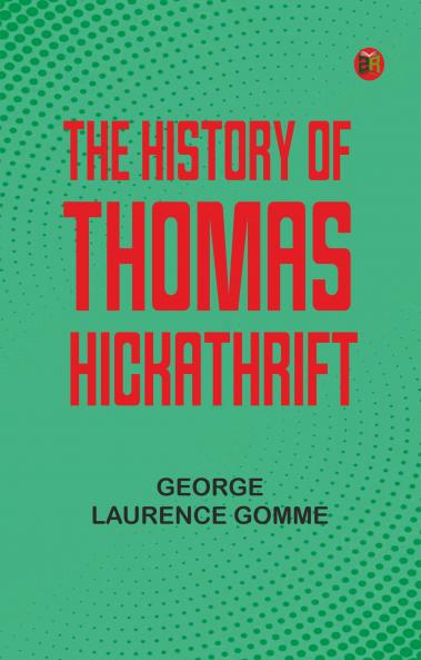 The History of Thomas Hickathrift