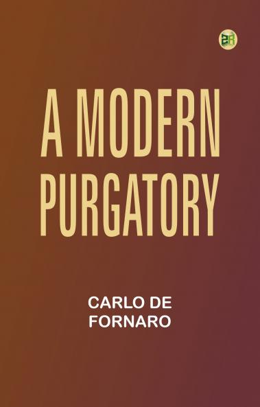 A Modern Purgatory