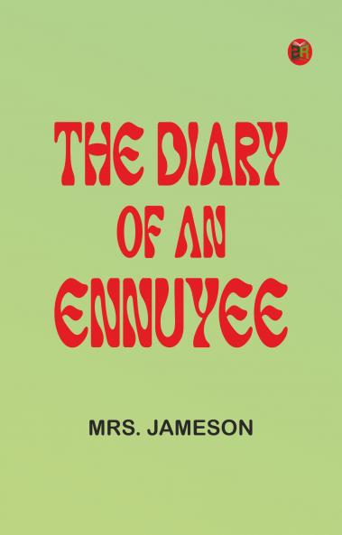 The Diary of an Ennuyee