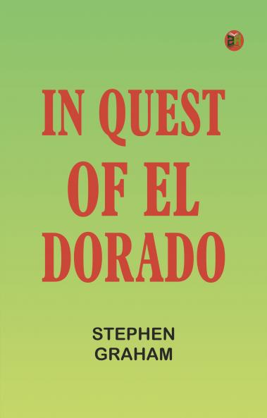 In Quest of El Dorado