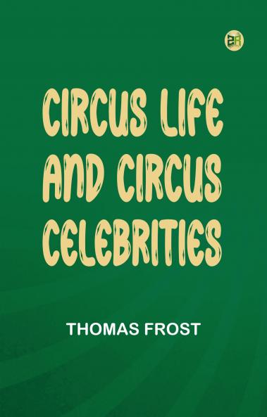 Circus Life and Circus Celebrities
