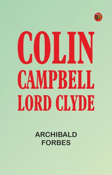 Colin Campbell Lord Clyde