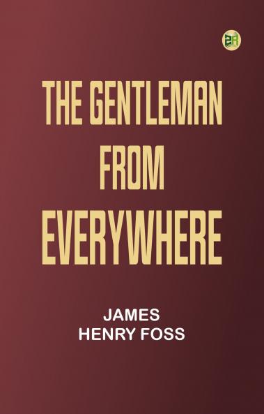 The Gentleman from Everywhere
