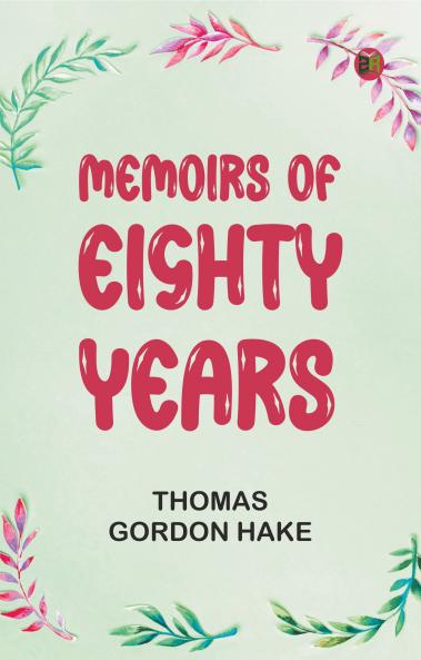 Memoirs of Eighty Years