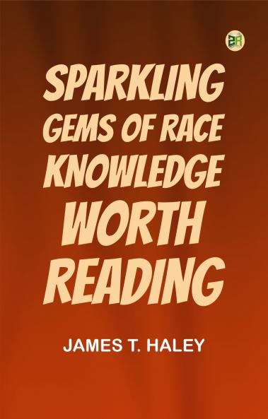Sparkling Gems of Race Knowledge Worth Reading