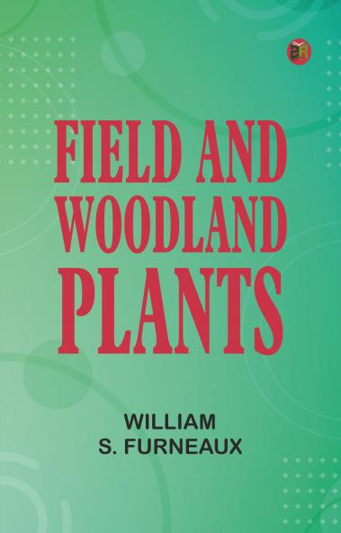 Field and Woodland Plants