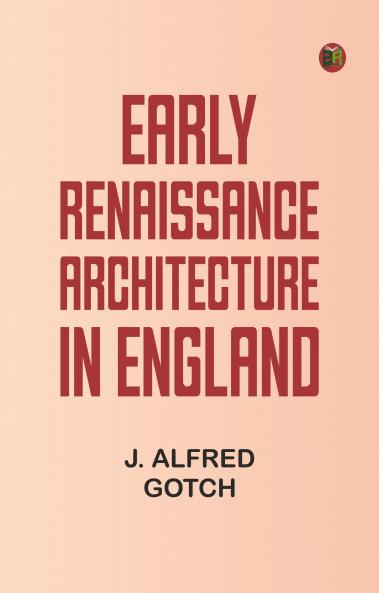 Early Renaissance Architecture in England