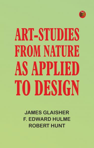 Art-Studies from Nature as Applied to Design
