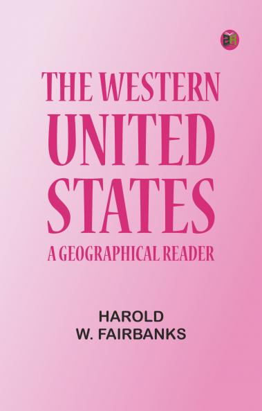 The Western United States: A Geographical Reader