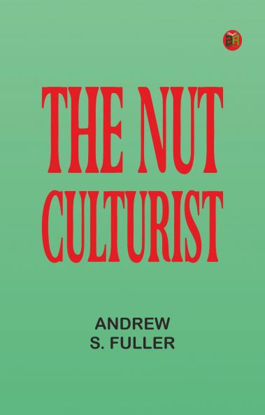 The Nut Culturist