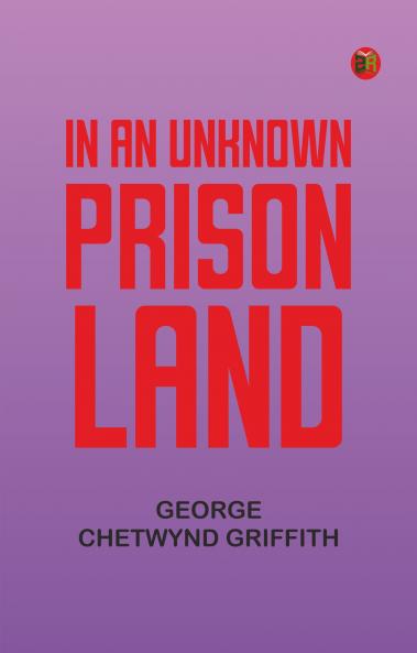 In an Unknown Prison Land