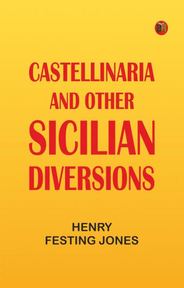 Castellinaria and Other Sicilian Diversions