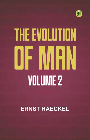 The Evolution of Man -- Volume 2
