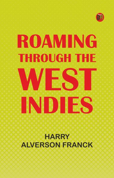 Roaming Through the West Indies