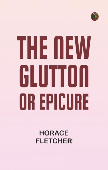 The New Glutton or Epicure
