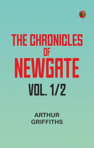 The Chronicles of Newgate vol. 1/2
