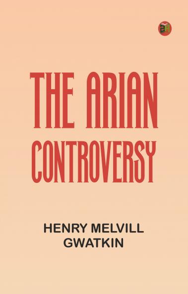 The Arian Controversy