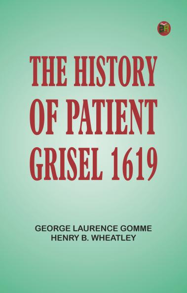 The History of Patient Grisel 1619