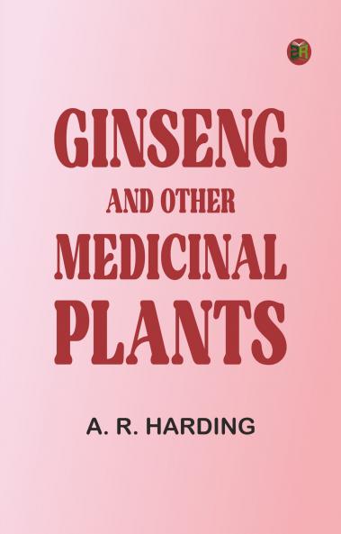 Ginseng and Other Medicinal Plants