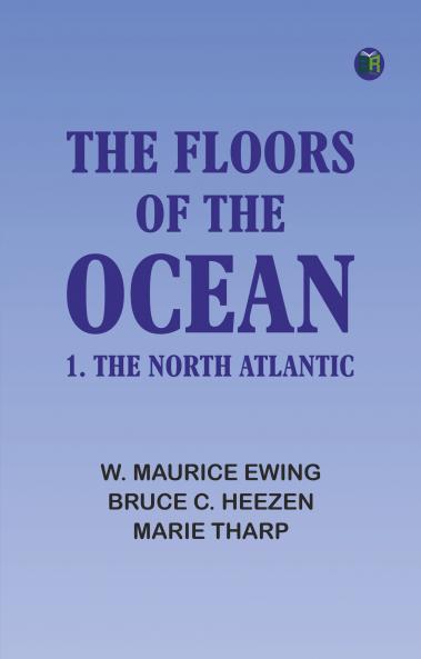 The Floors of the Ocean: 1. The North Atlantic