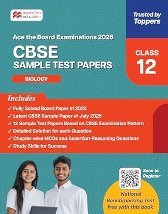 CBSE Class 12 Biology Sample Test Papers | 2026 Exam Prep | Solved Board Paper 2025 + 12 Practice Papers + MCQs + QR Solutions | Macmillan