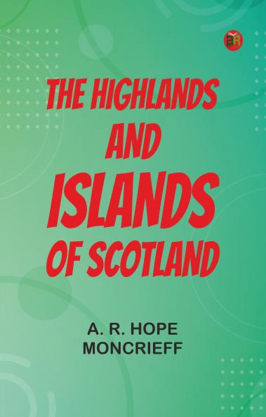 The Highlands and Islands of Scotland