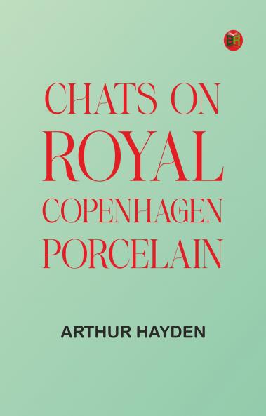 Chats on Royal Copenhagen Porcelain