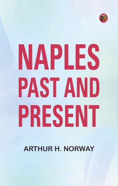 Naples Past and Present