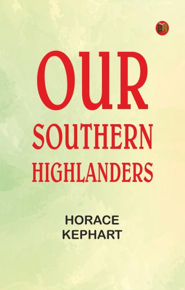 Our Southern Highlanders
