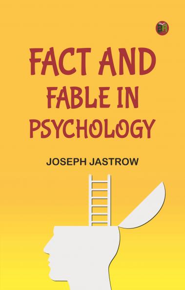 Fact and Fable in Psychology