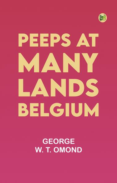 Peeps at Many Lands: Belgium