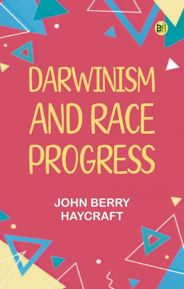 Darwinism and Race Progress
